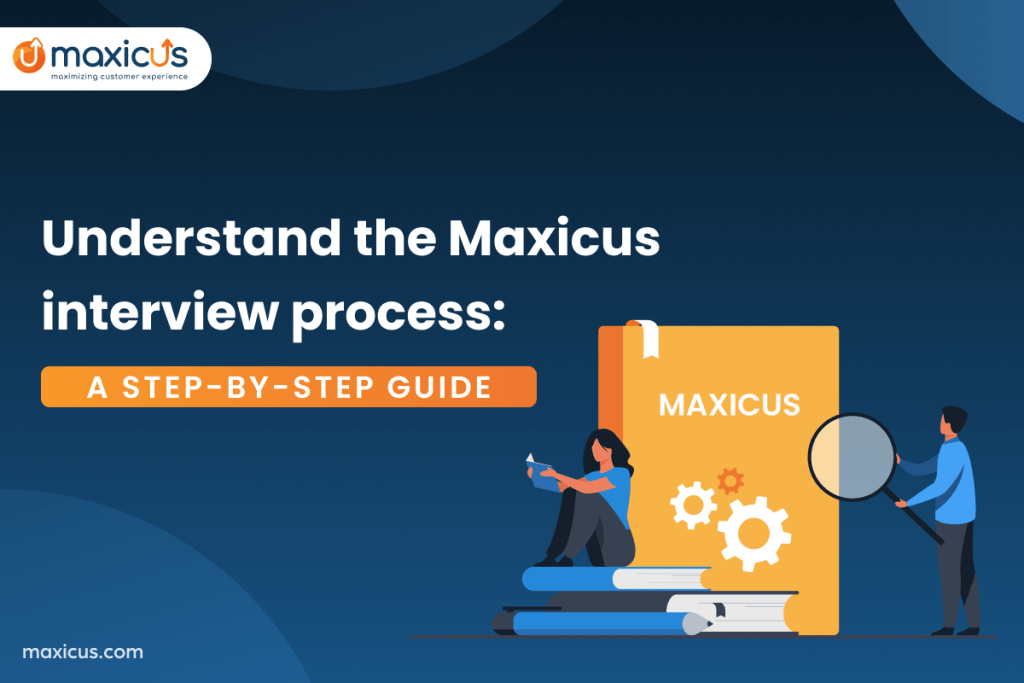 Maxicus Maxicus Interview Process | Step-by-Step Recruitment Guide & Tips
